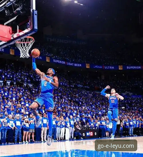 雷霆加时赛击败活塞：亚历山大47分表现深度分析与乐鱼体育平台观赛体验